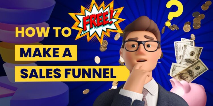 How to make a sales funnel for free