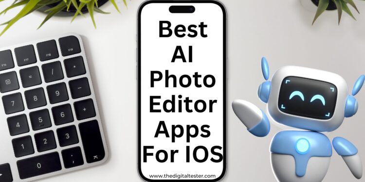 Best AI Photo Editor App for IOS