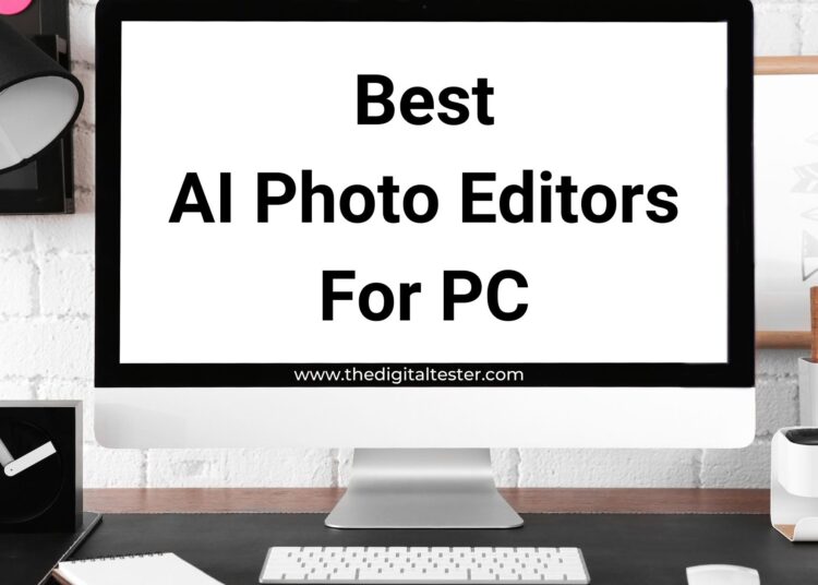 Best AI Photo Editors for PC 2024