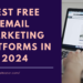 Best Free Email Marketing Platforms in 2024