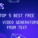 [TOP 5] Best AI Video Generators From Text in 2024