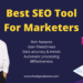 best seo tool for marketers